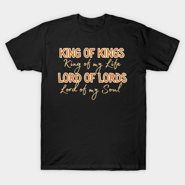 King of kings, Lord of Lords T-Shirt by Kikapu creations